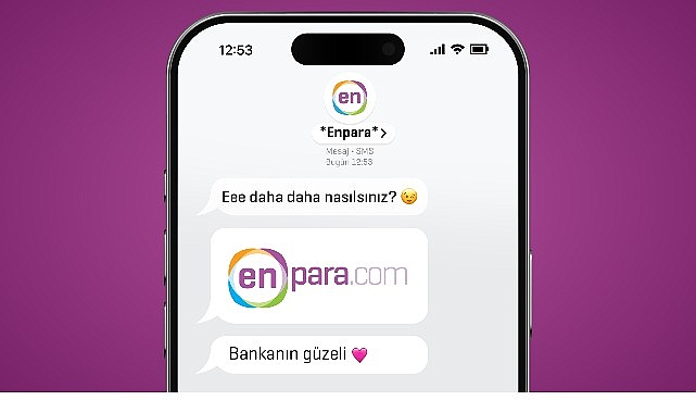 Enpara Bank’tan beklenmedik soru:  ‘Eee Daha Daha Nasılsınız?’