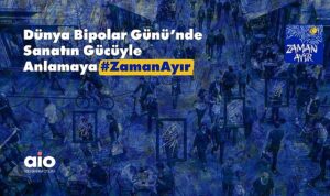 Abdi İbrahim Otsuka, Dünya Bipolar Günü’nde Sanatın Gücüyle “Anlamaya #ZamanAyır” Diyor