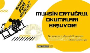 Muhsin Ertuğrul Okumaları Başlıyor