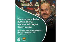 Mehmet Ali Doğan’ın Resim Sergisi “Zamana Karşı Tezler”, Zeytinburnu Kültür Sanat’ta Açılıyor!