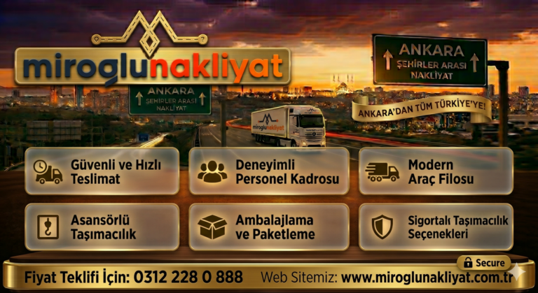 Ankara Şehirler Arası Nakliyat | Miroğlu Nakliyat