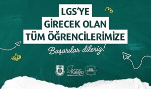 Başkan Kalaycı LGS’ye Girecek Öğrencilere Başarılar Diledi